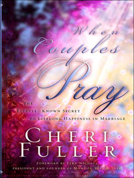 Title details for When Couples Pray by Cheri Fuller - Available